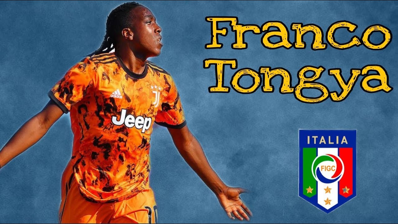 FRANCO TONGYA   JUVENTUS  DEBUT  SKILLS ITALIA  BEST ASSISTANCE MATCHES AND GOALS 