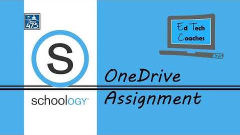 Schoology OneDrive Assignments (Students)