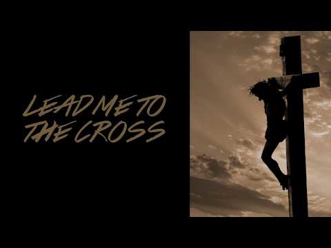 Podcast "Lead Me to the Cross