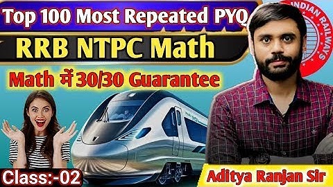 😯🔥RRB NTPC Top 100 Most Repeated Math PYQ 2025 Ke Liye By Aditya Ranjan Sir😱 #viralvideo #rrbntpc