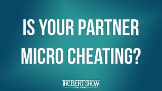 Are You Being Micro Cheated On?