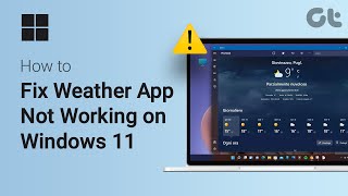 How to Fix Weather App Not Working on Windows 11 | Solve the Weather App Issue on Windows (2024) screenshot 5