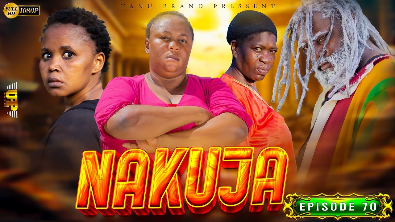 NAKUJA  EPISODE  [  70 ] FULL HD
