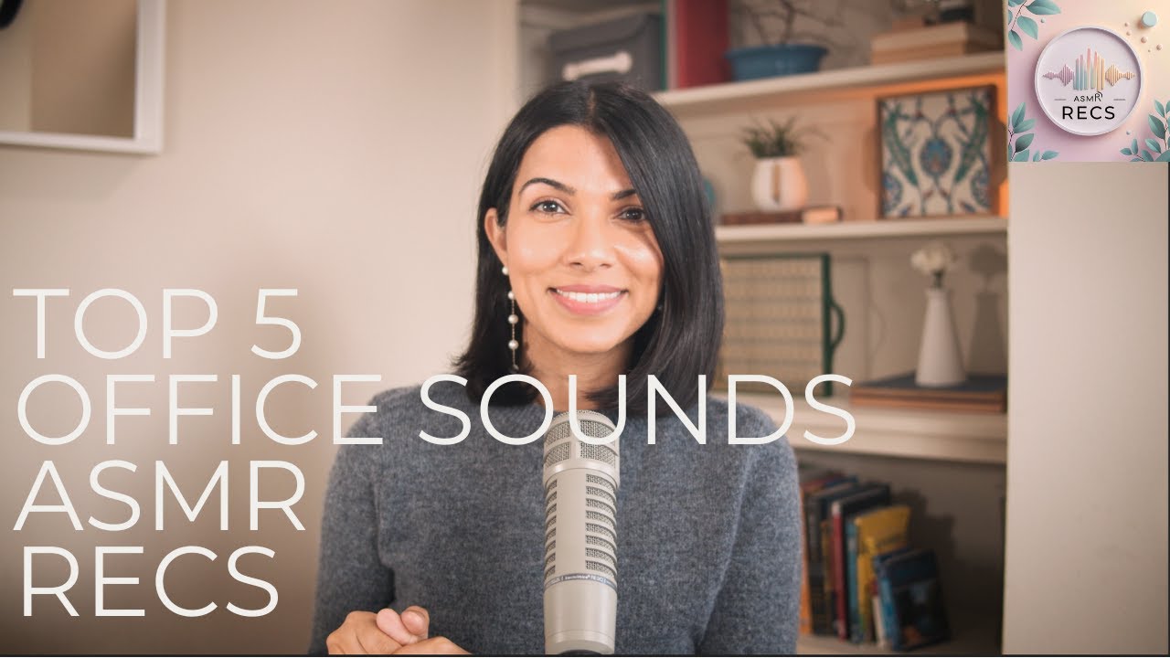 Топ-5 рекомендаций ASMR-звуков из офиса