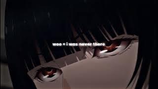 woo × i was never there (slowed   reverb) | i was never there × woo slowed down to perfection