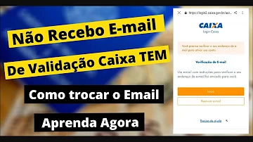 O que fazer quando não recebi o E-mail do Caixa Tem?