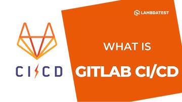 What Is GitLab CI/CD And GitLab CI/CD Pipeline | GitLab CI/CD Tutorial | Part 2