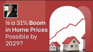 Is A 31% Boom In Home Prices Possible By 2029? Ron Poindexter Super Broker 615-995-0505