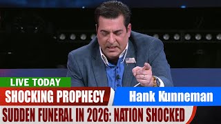 Hank Kunneman PROPHETIC WORD ✝️ [SUDDEN FUNERAL IN 2026: NATION SHOCKED] PROPHETIC WORD