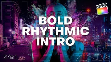 Bold Rhythmic Intro | Final Cut Pro & Apple Motion | Template | Tutorial | Download