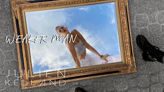 Julien Kelland - Weaker Man (Official Audio)