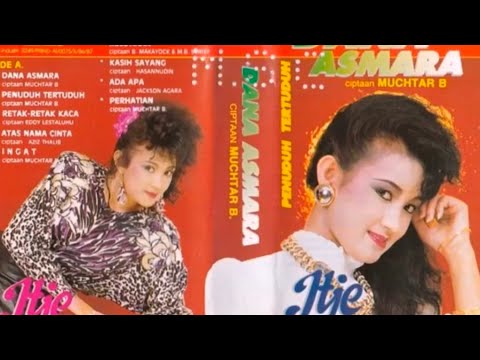 dana asmara itje trisnawati full album