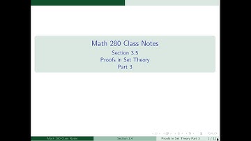 3.5 Proofs in Set Theory Part 3