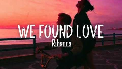 Thumbnail of Rihanna ft. Calvin Harris - We Found Love (Slowed+Reverb)(Lyrics)