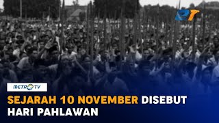 Diperingati Tiap 10 November, Begini Sejarah Singkat Hari Pahlawan
