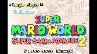 Super Mario World: Super Mario Advance 2 - Part 1: Bowser Strikes Back Super Mario World: Super Mario Advance 2 - Part 1: Bowser Strikes Back