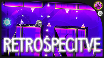 "Retrospective" By Shatt3rium & More (ALL COINS) [Daily #1950] - Geometry Dash