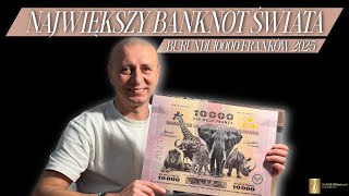 Największy Banknot Na Świecie - Burundi, 10.000 Franków 2025