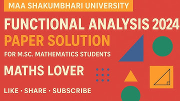 #03 Maa Shakumbhari University Functional Analysis Paper 2024 Solution| MCQ on Functional Analysis