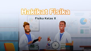 Hakikat Fisika I Fisika Kelas 10 - KHATULISTIWA MENGAJAR