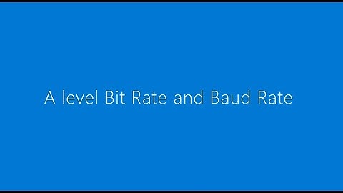 Bit Rate and Baud Rate