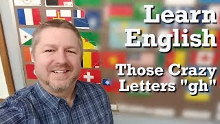 Learn English - The Crazy Letters "gh"
