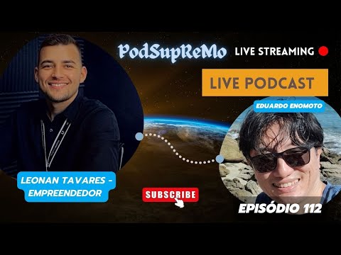 #112 #PodSupReMo com Leonan Tavares – Empreendedor