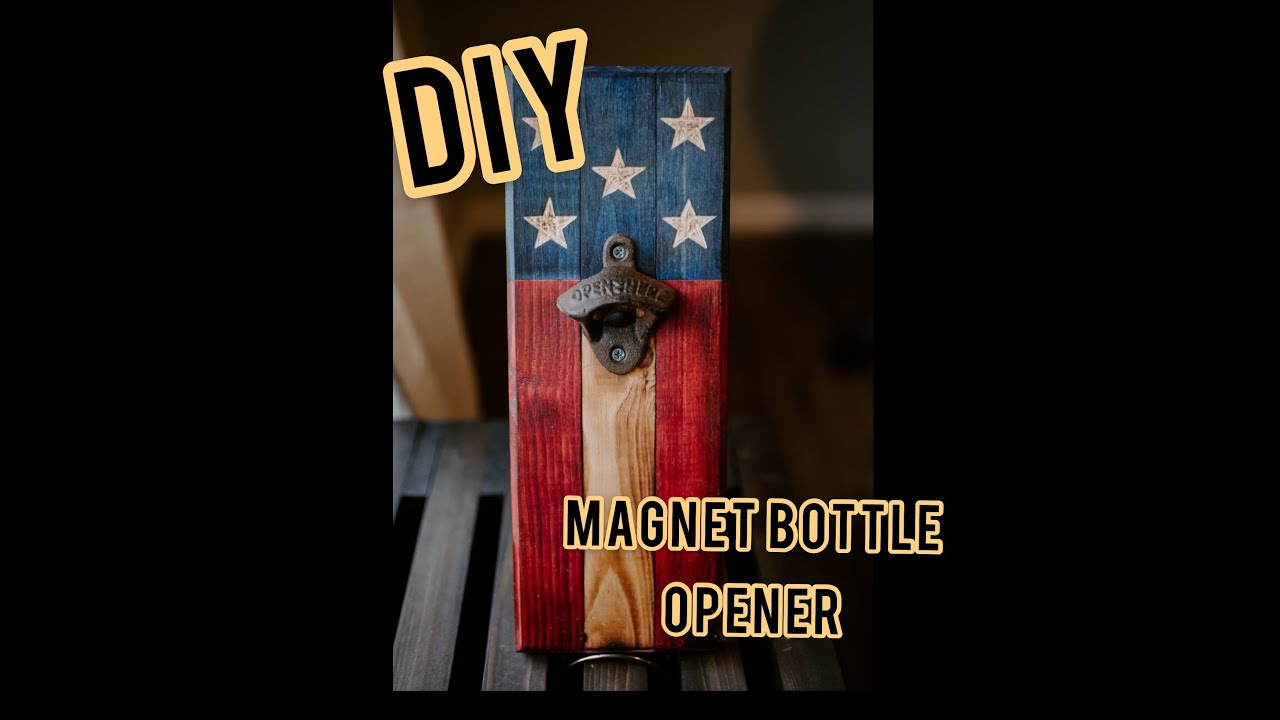 Как сделать открывалку для бутылок в виде американского флага | Открывалка для бутылок своими руками