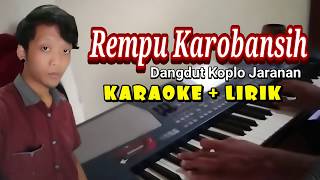 Rempu Karobansih Cover Karaoke versi Dangdut Koplo Jaranan