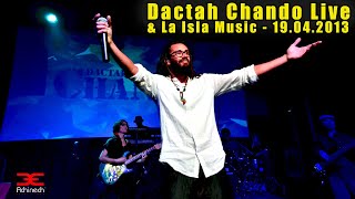 Dactah Chando - Live Aguere Cultural - Backed by La Isla Music (19/04/2013)