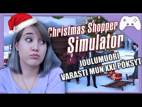 Ihan HULLU peli! | Christmas Shopper Simulator ›› Luukku 17