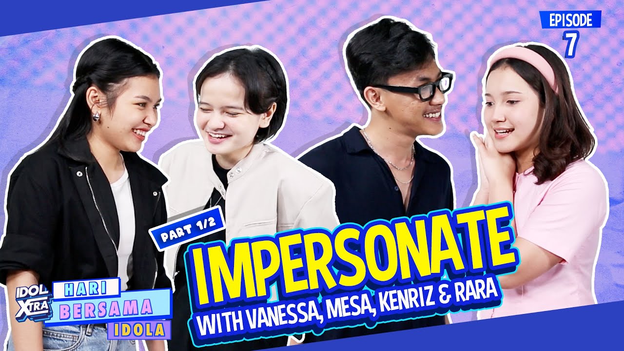 Ternyata Begini Kelakuan Asli Mesa, Rara, Kenriz & Vanessa (1/2) - Idol Xtra | Hari Bersama Idola