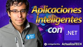 Aplicaciones inteligentes con .NET - Sesiones ActualizaTECH
