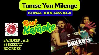 Tumse Yun Milenge Humne Socha Na Tha | Best Solo Karaoke Track | Kunal Ganjawala
