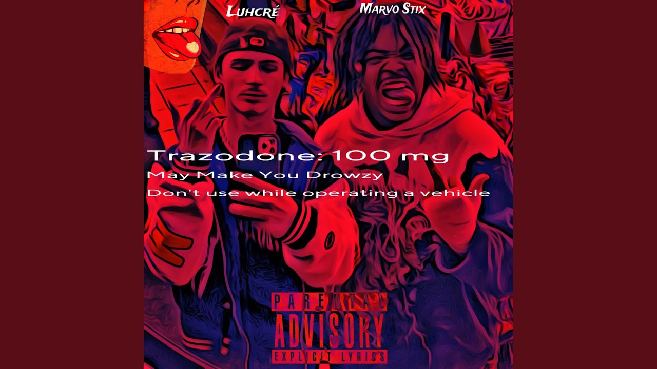 Trazodone feat Luhcr YouTube trazodone-feat-luhcr-youtube