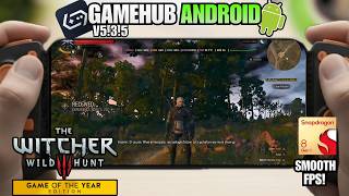 The Witcher 3 Wild Hunt On Android Gamehub V5.3.5 Tested On Snapdragon 8 Gen 1 Settings