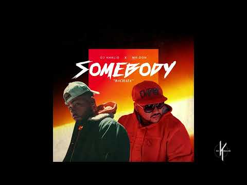 Putar Somebody - Dj Khalid