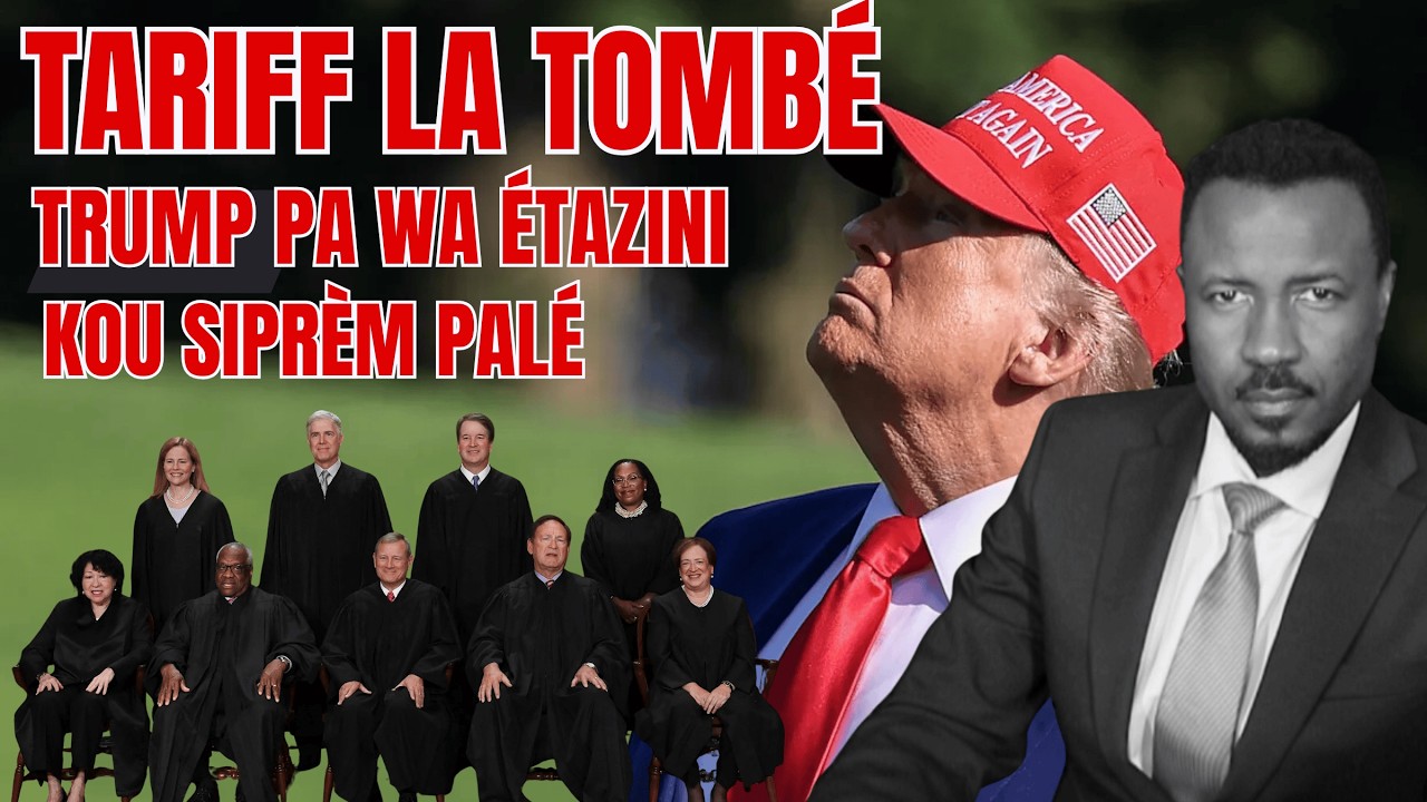 TRUMP SÉZI - TARIFF TOMBÉ - PAGEN WA ÉTAZINI - KOU SIPRÈM PALÉ - KISSA KONGRÈ PWAL FÈ?  - ABNER G