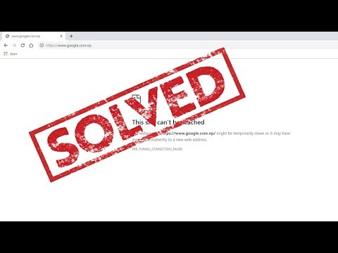 [SOLVED] - ERR_TUNNEL_CONNECTION_FAILED error In Chrome Browser - Windows 10/8/7 || New Tech.