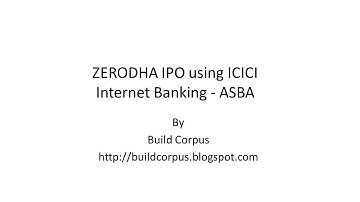 ZERODHA IPO using ICICI Internet Banking - ASBA
