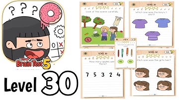 Brain test 5 level 30 Full Guide Walkthrough Solution