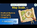 Map Scale | Class 11 Geography Chapter 2 | CBSE NCERT | Quick Revision in 7 Mins