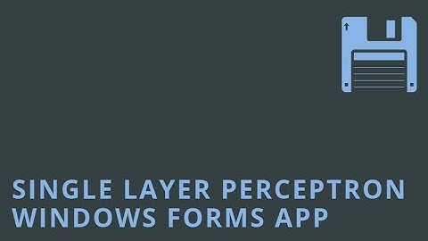 Single Layer Perceptron (SLP) | Windows Forms App