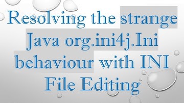 Resolving the strange Java org.ini4j.Ini behaviour with INI File Editing
