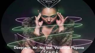 Deepjack, Mr  Nu Feat  Veselina Popova   Crush Erdinc Erdogdu & Ali Arsan Mix