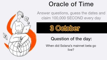 Oracle Of Time | Question Of The Day | When Did Solana