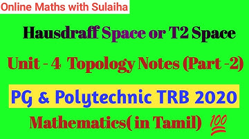 Hausdraff Space Defn & Examples  I Topology Study Notes | PG & Polytechnic TRB Maths Notes in tamil