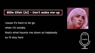 Billie Eilish - Don't wake me upㅣAIㅣLyric version