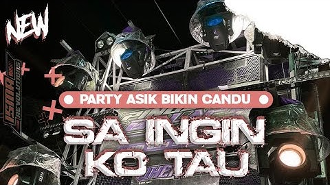 DJ SA INGIN KO TAU STYLE PARTY ASIK || ISMA REVOLUTIONS ‼️