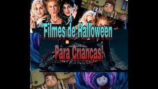 4 Filmes de halloween para Crianças 